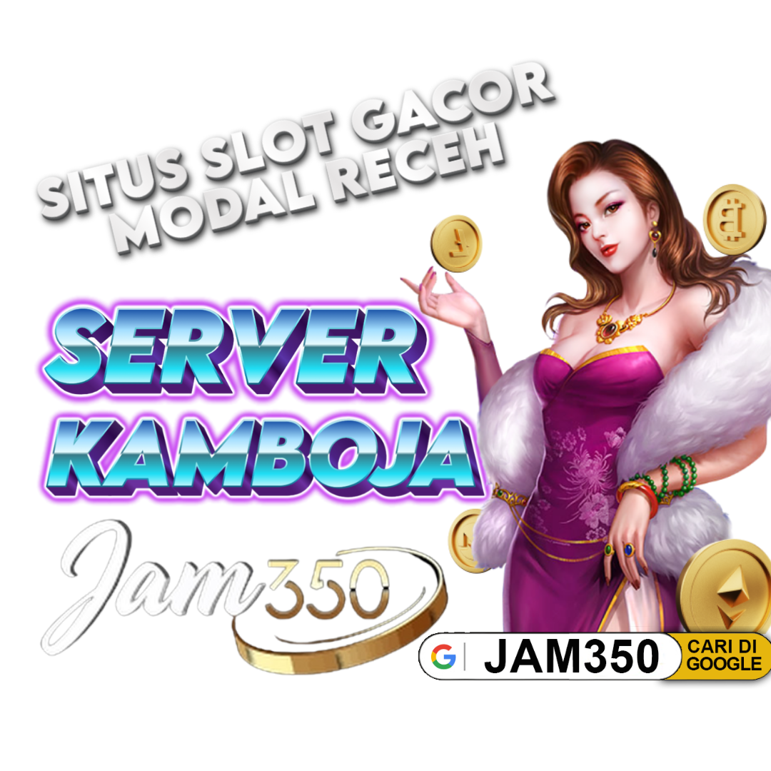 Jam350 | Daftar Situs Slot Online Gacor Server Kamboja Mudah Menang 202424